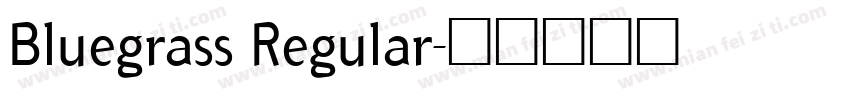 Bluegrass Regular字体转换